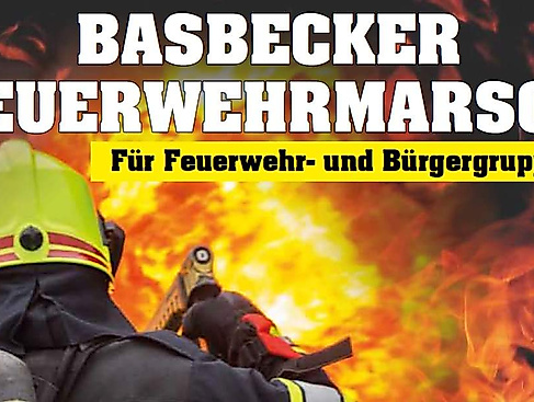 25. Basbecker Feuerwehrmarsch