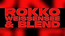 Rokko Weissensee & Blend