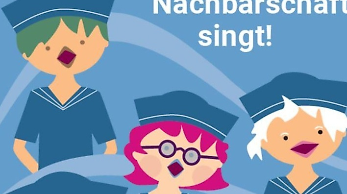 Ahoi –  Nachbarschaft singt!