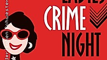 Ladies Crime Night