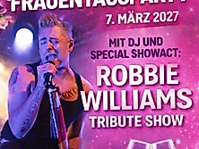 Frauentagsparty - mit Robbie Williams Tribute Show
