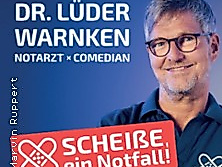 Dr. Lüder Warnken - Scheiße, ein Notfall