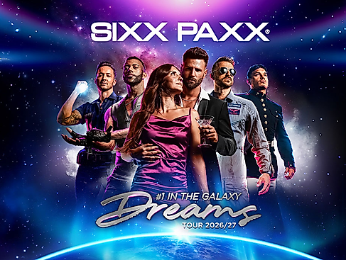 SIXX PAXX - Dreams Tour 2026/27