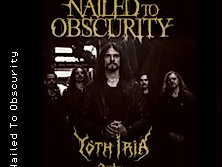 Nailed To Obscurity + Support: Yoth Iria - Oak, Ash & Thorn