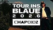 Chapo102 - Tour ins Blaue 2026