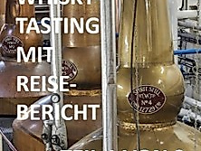 Speyside Whiskytasting mit Reisebericht