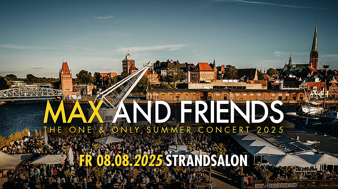 MAX AND FRIENDS - THE ONE & ONLY SUMMER CONCERT 2025