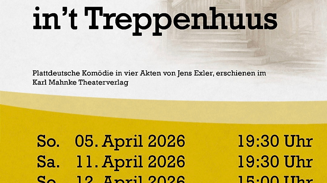 Ostertheater in Evendorf – Plattdeutsche Komödie „Sluderkraam in’t Treppenhuus“