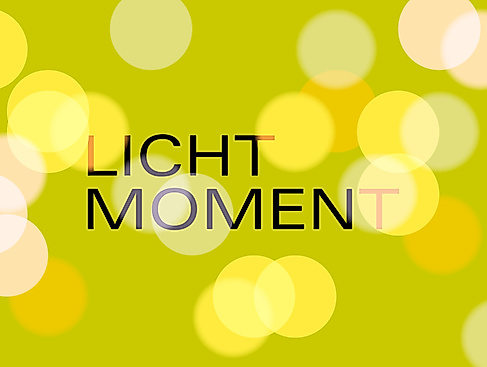 LICHTMOMENT - ein visuelles Ostererlebnis