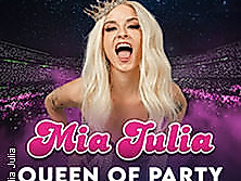 Mia Julia - Queen Of Party - Arena Tour 2025 - Einlass Ab 18 Jahre!