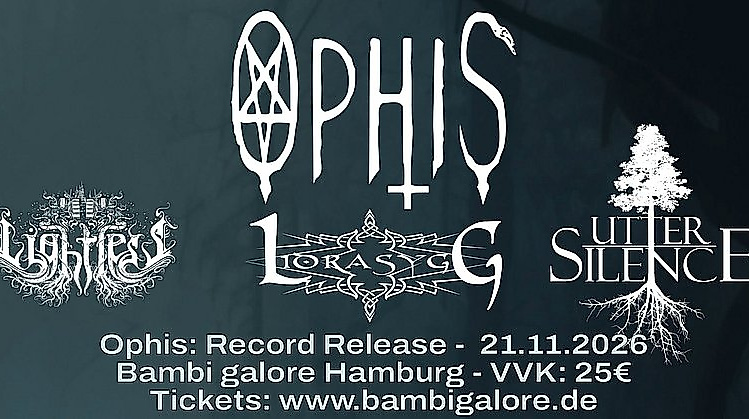 Konzertposter von Ophis, Lidrasyg, Lightless, Utter Silence im Bambi Galore am 21.11.2026