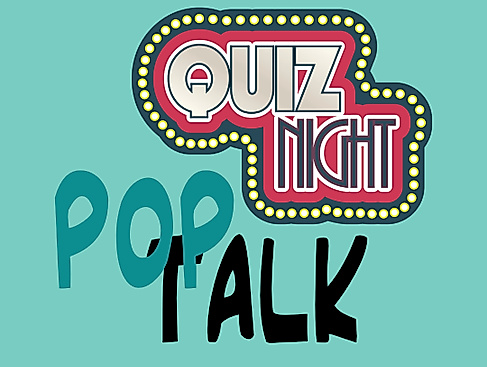 PopTalk Quiz Night