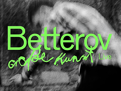 Betterov - Große Kunst-Tour