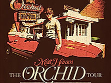 Matt Hansen - The Orchid Tour