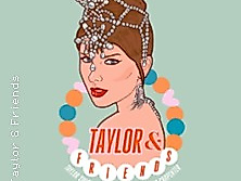 Taylor & Friends - party made by fans for fans