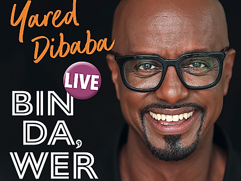 Yared Dibaba live "Bin da, wer noch?"