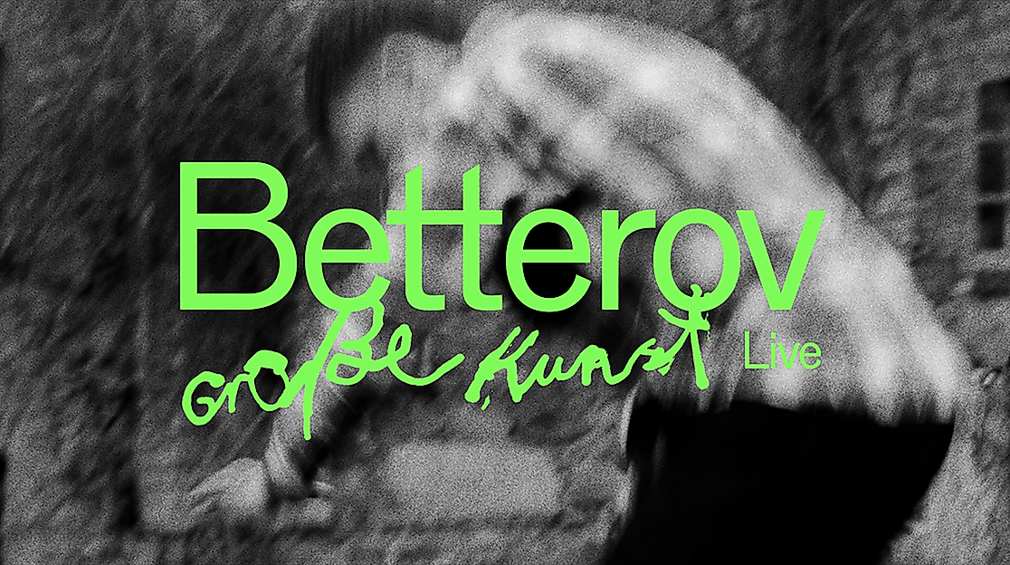 Betterov - Große Kunst-Tour