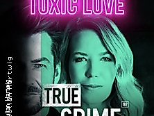 Alexander Stevens & Jacqueline Belle - True Crime - Toxic Love