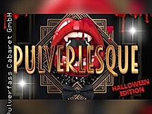 Pulverlesque - Halloween Edition