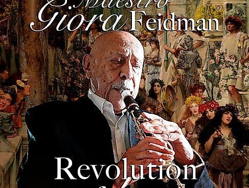 Giora Feidman - Revolution of Love