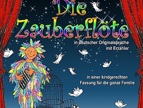 Die Zauberflöte für Jung & Alt - in einer kindgerechten Fassung mit Erzähler