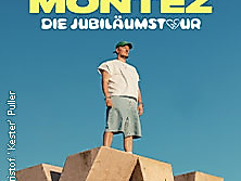 MONTEZ – DIE 15 JAHRE MONTEZ – TOUR