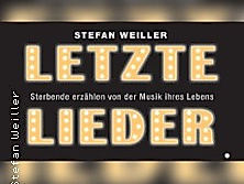 Letzte Lieder von Stefan Weiller