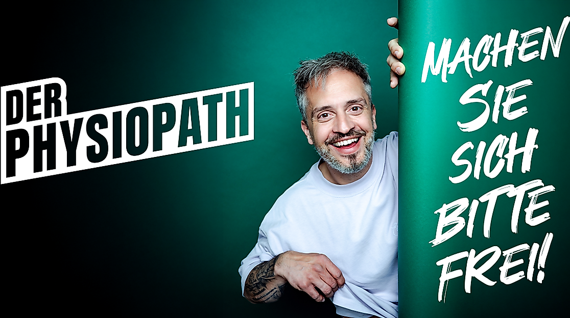 DER PHYSIOPATH - Machen Sie sich bitte frei!