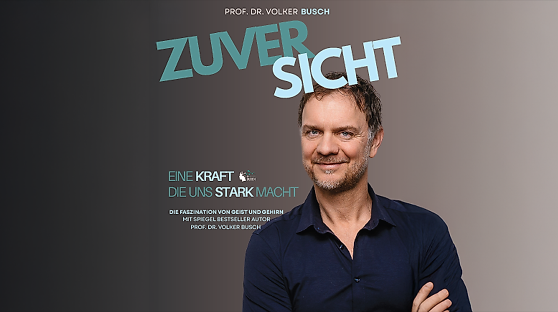 Prof. Dr. Volker Busch - Zuversicht