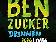 BEN ZUCKER - Drinnen 2026
