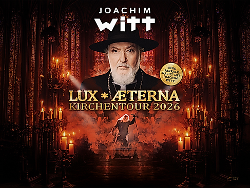 Joachim Witt - Lux Aeterna - Kirchentour 2026