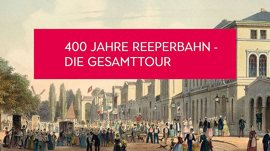 400 Jahre Reeperbahn - Gesamttour