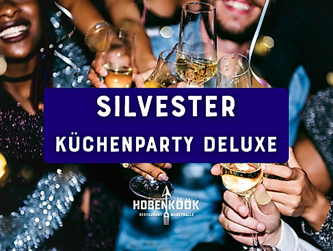 Silvester Küchenparty Deluxe