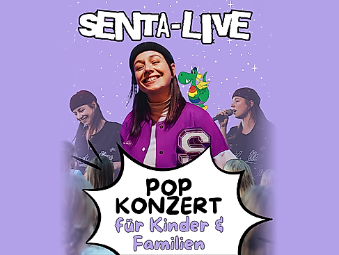 SENTA - Das Mitmach-Popkonzert für die ganze Familie