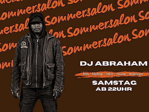 Sommersalon - DJ Abraham - Samstag