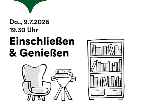 Einschließen & Genießen