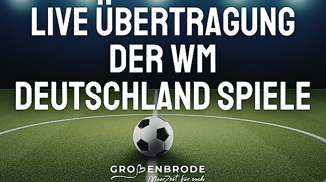 Live Übertragung der WM Deutschland Spiele