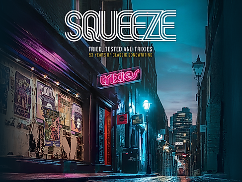 Squeeze - Tried, Tested and Trixies Tour