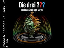 Die Drei ??? und das Grab der Maya