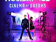 Holiday on Ice - CINEMA OF DREAMS - Premiere
