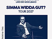 GRINGO MAYER und die Kegelband - SIMMA WIDDA GUT? TOUR 27