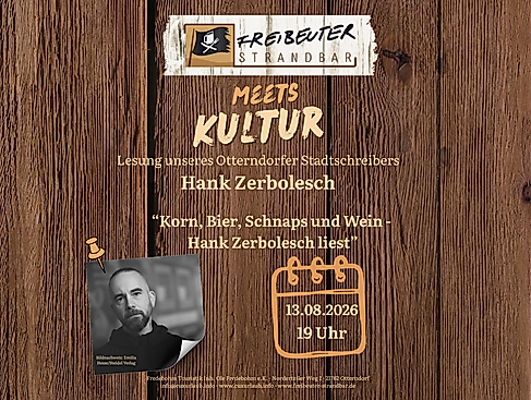 Freibeuter Strandbar meets Kultur - Lesung des Otterndorfer Stadtschreibers Hank Zerbolesch