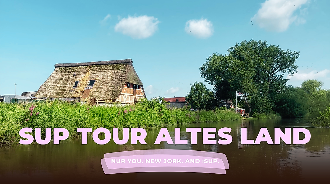SUP Tour Altes Land: Nur You. New Jork. And iSUP.