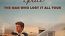 Boy In Space - "The Man Who Lost It All" - Tour