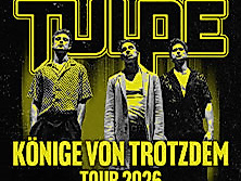 TULPE - KÖNIGE VON TROTZDEM TOUR 2026
