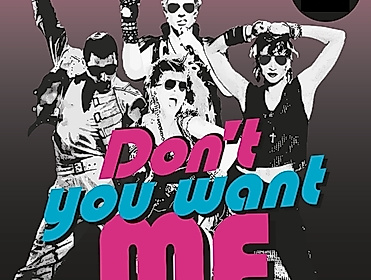 DON'T YOU WANT ME