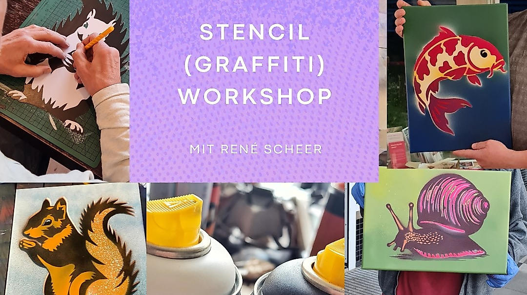 Stencil (Graffiti) Workshop mit René Scheer