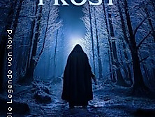 Die Legende von Nord - Frost - Tour 2026