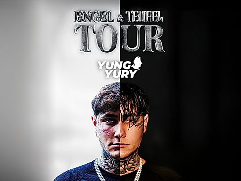 Yung Yury - Engel & Teufel Tour