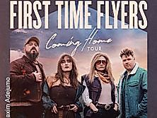 First Time Flyers - Coming Home UK & European Tour